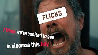 7 films we're excited to see | July 2026 cinema highlights