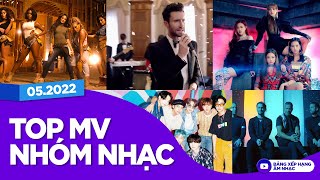 Top 50 MV của Nhóm\/Ban Nhạc Nhiều Lượt Xem Nhất Youtube (05\/2022)