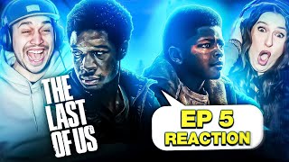 THE LAST OF US EPISODE 5 REACTION - ENDURE AND SURVIVE - 1x5 - HBO - PEDRO PASCAL, BELLA RAMSEY