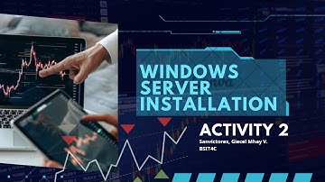 Activity #2 - Video tutorial of Windows Server 2016 Installation