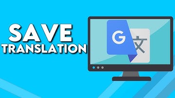 How To Save Translation on Google Translate