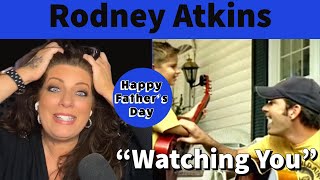 RODNEY ATKINS "WATCHING YOU" | FATHER'S DAY SPECIAL | REACTION VIDEO