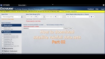 How to download satellite precipitation data sets | Part 2
