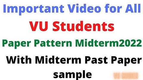 VU Midterm Paper Pattern 2022/ With live Proof #vu #midterms #paperpattern