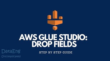 AWS Glue Studio: Drop Fields