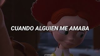 Video thumbnail of "Cuando alguien me amaba - Toy Story [Letra]"