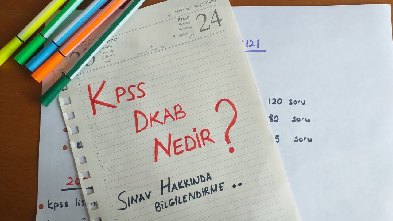 KPSS DKAB NEDİR?-KPSS SINAV TARİHLERİ-KPSS DKAB PUAN TÜRÜ-KPSS SORU DAĞILIMI