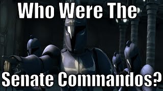 Who were the Senate Commandos? - Star Wars Explained