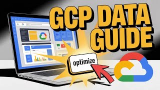 How to Optimize Data Management with Google Cloud Platform - Beginner Guide