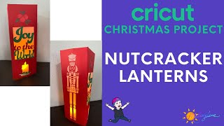 Nutcracker Lantern for Christmas with Cricut