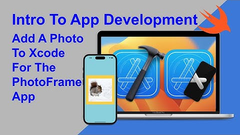 Adding A Photo To Our Xcode App Project