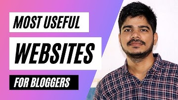 Most Useful Websites - Best websites of 2021 for Bloggers and Youtubers - Suman arya