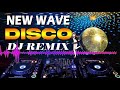 New disco nonstop 80s 90s dance party remix  new wave retro disco remix playlist 2021