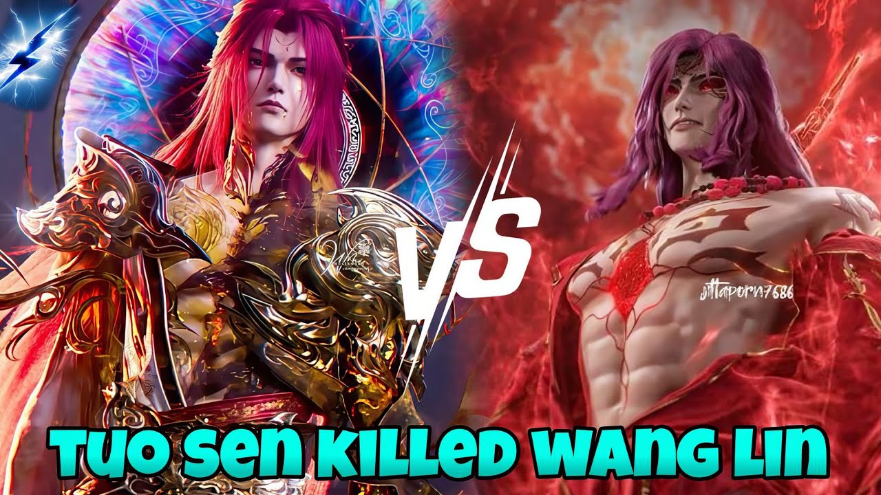 Wang lin vs Tuo sen | Tuo sen Return After Thousand Years | Renegade immortal