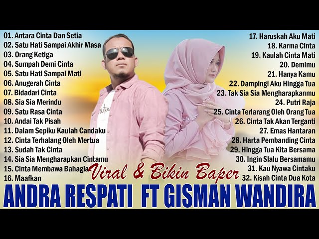 Andra Respati Feat Gisma Wandira Full Album Terbaru 2024 - Terpopuler Bikin Baper class=