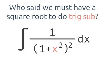 Trigonometric Substitution with no Square Root - Who Said We Must have a Square Root?
