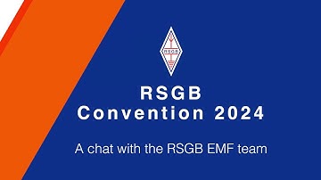 RSGB 2024 Conventie: Maak kennis met het RSGB EMF-team