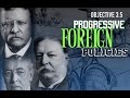 Progressive Era Foreign Policies Quiz