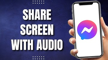 How To Share Screen With Audio On Messenger (Easy)