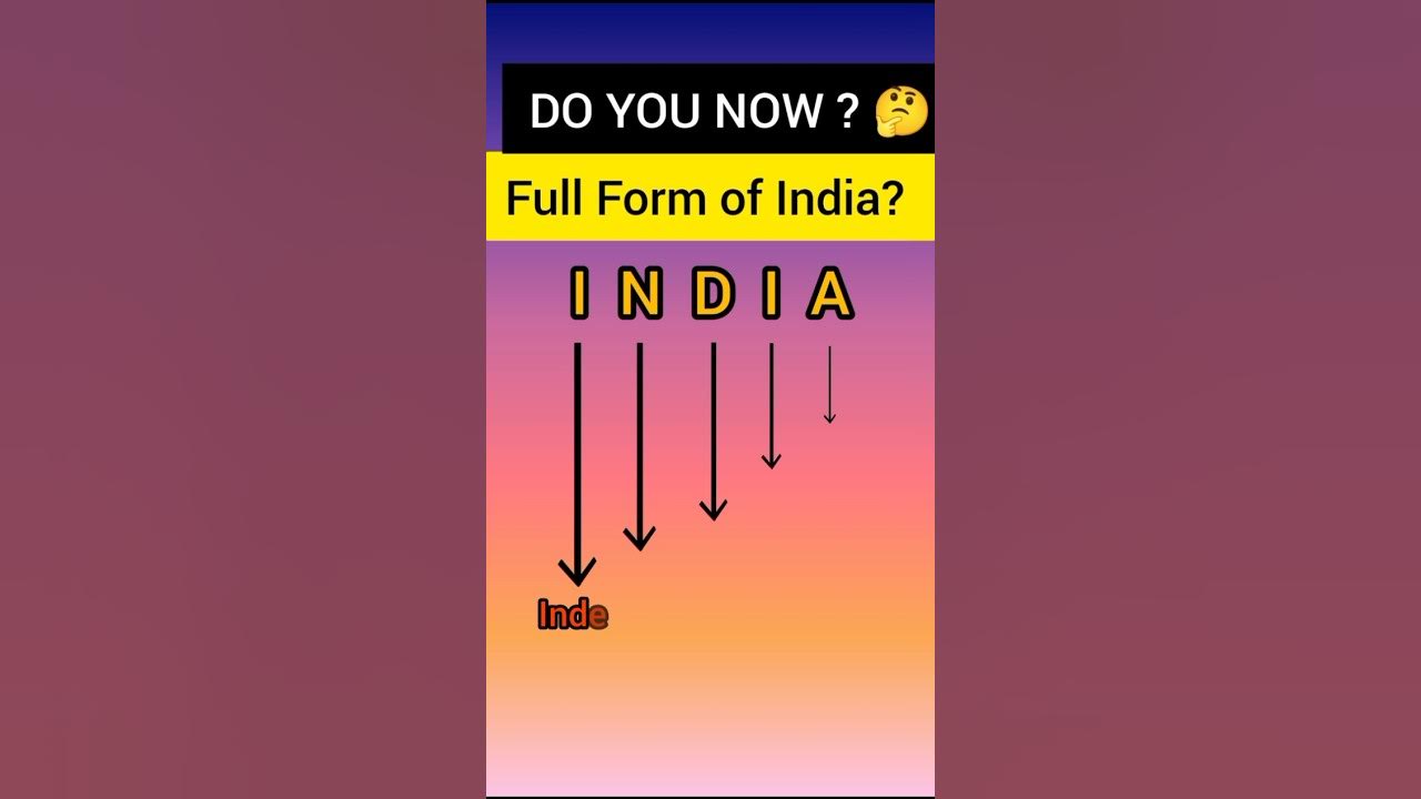 India Full Form Do You Know India india bharat india india-full-form-do-you-know-india-india-bharat-india