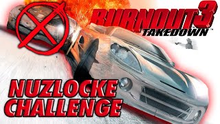 Burnout 3 NUZLOCKE - Is It Possible? | KuruHS