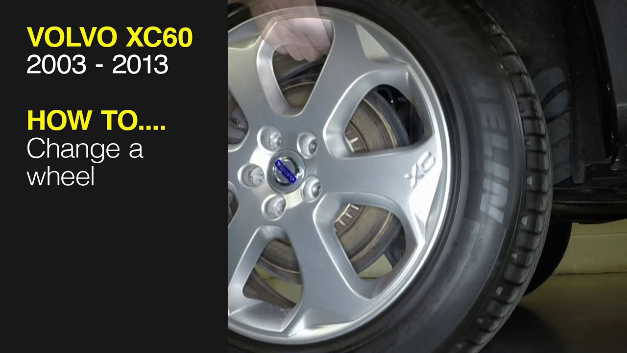 How to Change a wheel on the Volvo XC60 2003 to 2013 YouTube