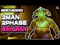 2 Man 2 Phase Gahlran | Above's Archives