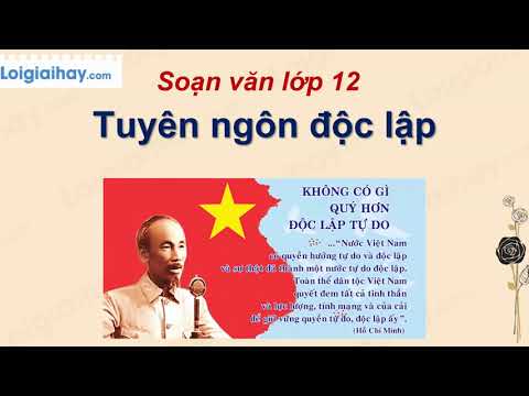 Video Soạn bài Tuyên ngôn độc lập (Tác giả) trang 23 SGK Ngữ... - youtube