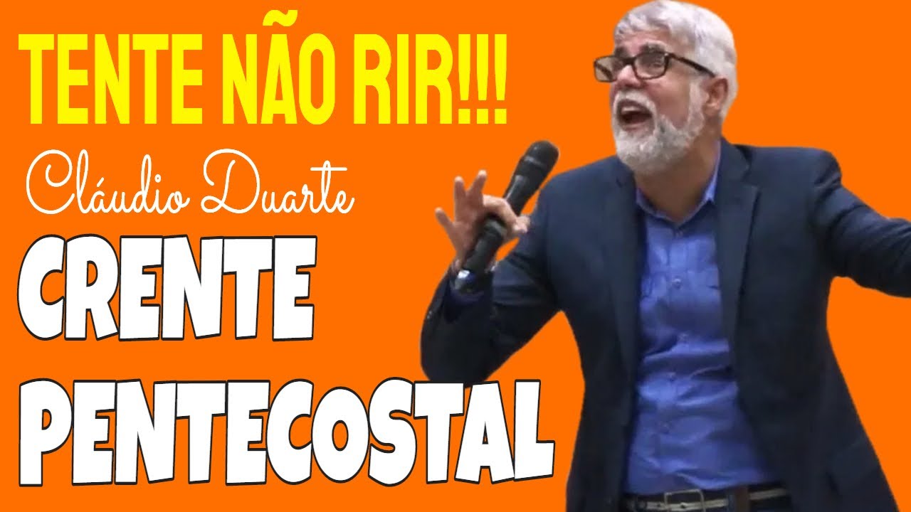 Pastor Cláudio Duarte / TENTE NÃO RIR / CRENTE PENTECISTAL / Cláudio Duarte, claudio duarte Pastor Cláudio Duarte / TENTE NÃO RIR / CRENTE PENTECISTAL / Cláudio Duarte, claudio duarte