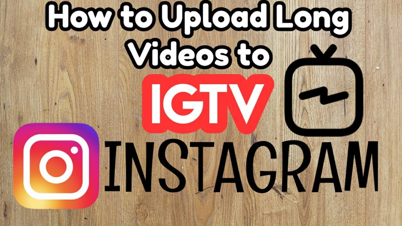 How to Upload Long Videos on IGTV on INSTAGRAM. YouTube