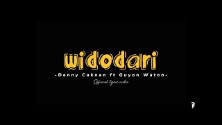 WIDODARI - DENNY CAKNAN feat GUYON WATON | LIRIK DAN TERJEMAH