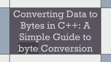 Converting Data to Bytes in C+ + : A Simple Guide to byte Conversion