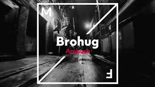 Brohug - Ambush (Official Audio)