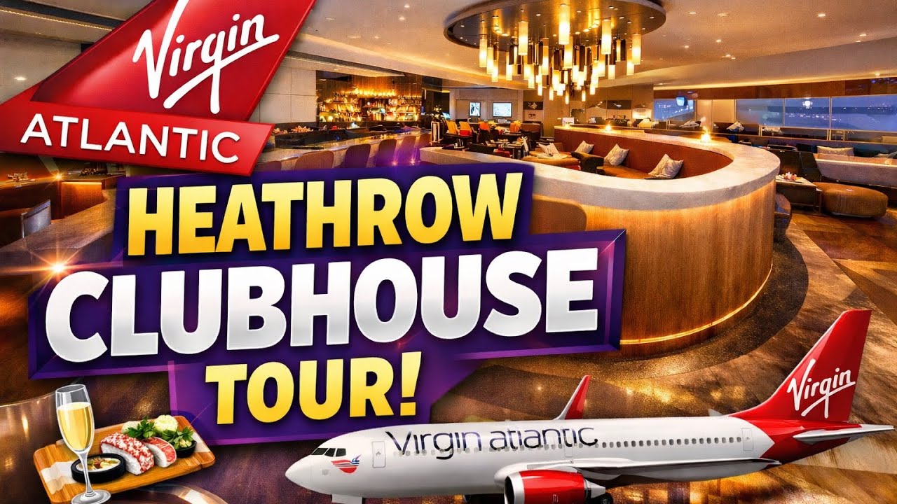 2026 Virgin Atlantic Clubhouse Heathrow  Full Walkthrough + NEW Meditation Pods @virginatlantic 
