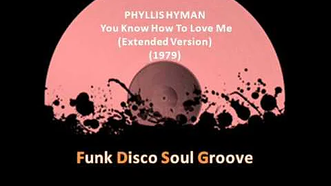 PHYLLIS HYMAN  - You Know How To Love Me (Extended Version) (1979)
