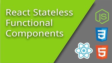 Introduction to Stateless Functional Components - Episode 6