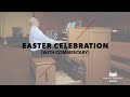 Easter Organ Concert - with Commentary (2021)