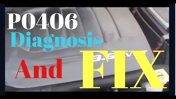HOW TO DIAGNOSE AND FIX ANY CAR WITH A P0406: Exhaust Gas Recirculation Sensor A Circuit High