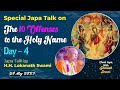 JapaTalk || The 10 Offenses to the Holy Name || Day - 4 || H.H Lokanath Swami || 29 May 2023