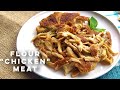 Flour that looks like Chicken Meat! | You only need Flour and Water! Vegan "Chicken" Recipe