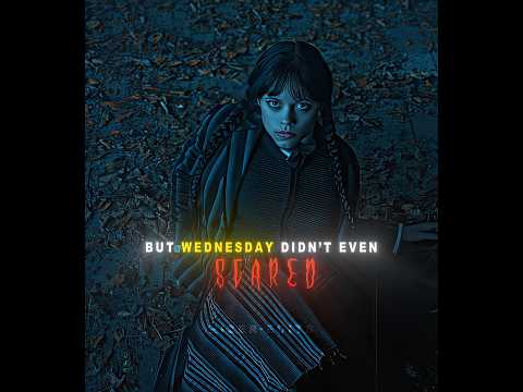 She Is The Bravest Wednesday 2 Edit MONTAGEM COMA Ultra Slowed Trending Shorts