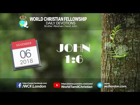 யோவான் 1:6- John 1:6 - DD - 6th NOV 2018
