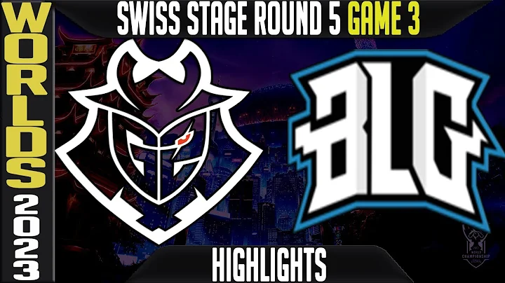 G2 vs BLG Highlights Game 3 S13 Worlds 2023 Swiss Stage Day 9 Round 5 G2 Esports vs Bilibili Gaming - DayDayNews