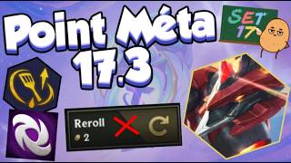 Point Méta Patch 17.3 - TFT