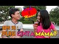 Puisi Mamat Buat Naynay - DoMat Eps 15 | Dodo & Mamat