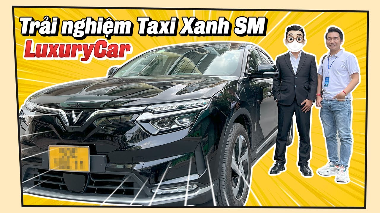C ng Nghe Chia S T T i X Luxury Car Taxi Xanh SM N p 8 Tri u Nh n C ng Nghe Chia S T T i X Luxury Car Taxi Xanh SM N p 8 Tri u Nh n