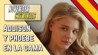 ADDISON Y PHOEBE EN LA CAMA - NOVEMBER CRIMINALS | DOBLAJE NO OFICIAL