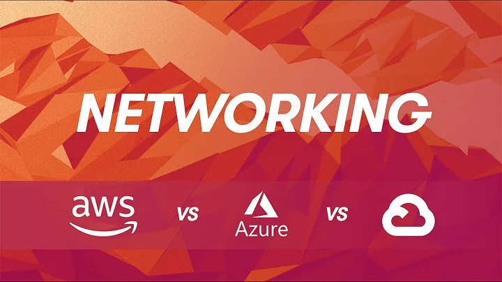Cloud Provider Comparisons: AWS vs Azure vs GCP - Networking