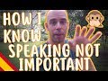 One Big Reason Speaking Practice is Not Important - Intermediate Spanish - Language Learning #16