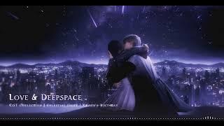 Love & Deepspace OST | Celestial Drift | Between Stars | Xavier Birthday